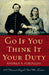 Go If You Think It Your Duty: A Minnesota Couple's Civil War Letters by Andrea R. Foroughi