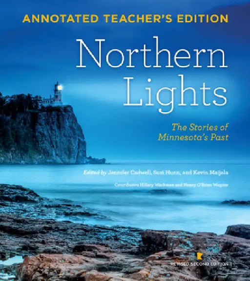 Northern Lights Revised Second Edition Teachers Edition: The Stories of Minnesota's Past by Dave Kenney