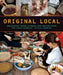Original Local: Indigenous Foods, Stories, and Recipes from the Upper Midwest by Heid E. Erdrich