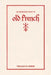 An Introduction to Old French by William W. Kibler