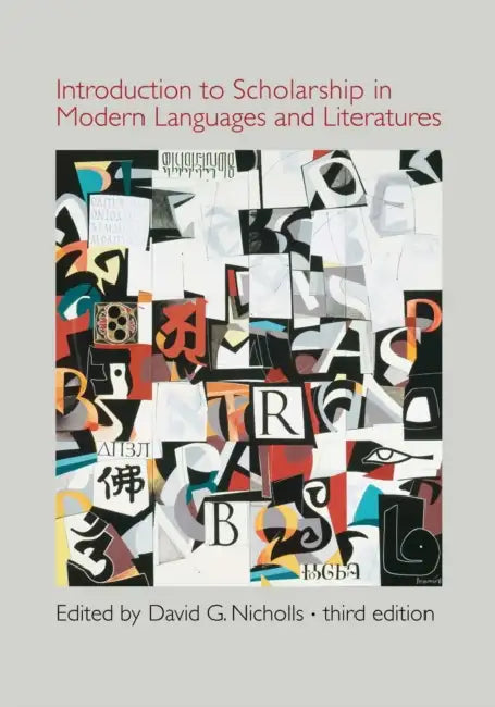 Introduction to Scholarship in Modern Languages and Literatures by David G. Nicholls