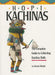 Hopi Kachinas by Barton Wright