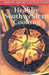 Healthy Southwestern Cooking: Less Fat Low Salt Lots of Flavor by Bob Wiseman