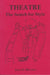 Theatre: The Search for Style by John D. Mitchell