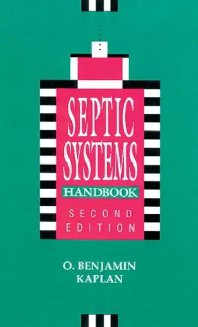 Septic Systems Handbook by O. Benjamin Kaplan