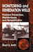 Monitoring and Remediation Wells: Problem Prevention, Maintenance, and Rehabilitation by Stuart A. Smith