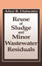 Reuse of Sludge and Minor Wastewater Residuals by Alice Outwater, Berrin Tansel