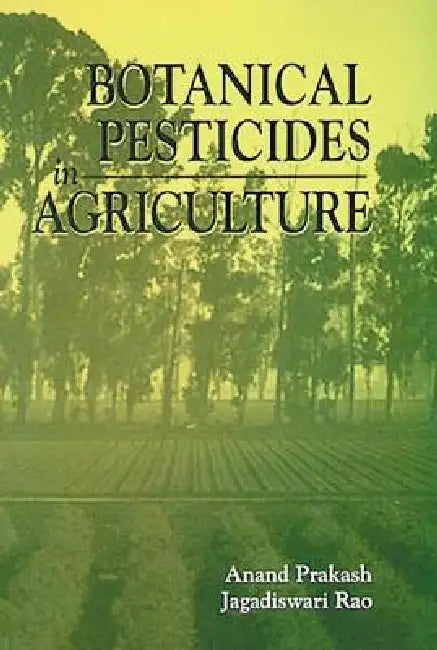 Botanical Pesticides in Agriculture by Anand Prakash