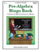 Pre-Algebra Bingo Book: Complete Bingo Game In A Book by Rebecca Stark