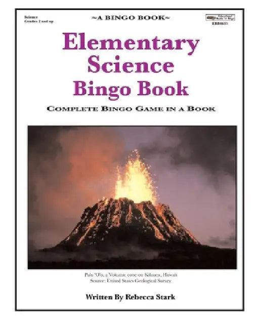 Elementary Science Bingo Book: Complete Bingo Game In A Book by Rebecca Stark