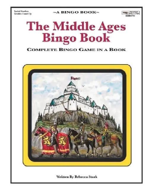 The Middle Ages Bingo Book: Complete Bingo Game In A Book by Rebecca Stark