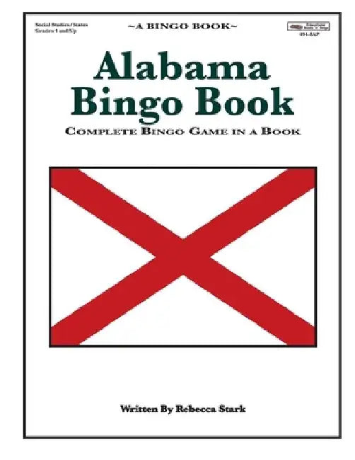 Alabama Bingo Book: Complete Bingo Game In A Book by Rebecca Stark