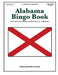 Alabama Bingo Book: Complete Bingo Game In A Book by Rebecca Stark