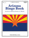 Arizona Bingo Book: A Complete Bingo Game In A Book by Rebecca Stark
