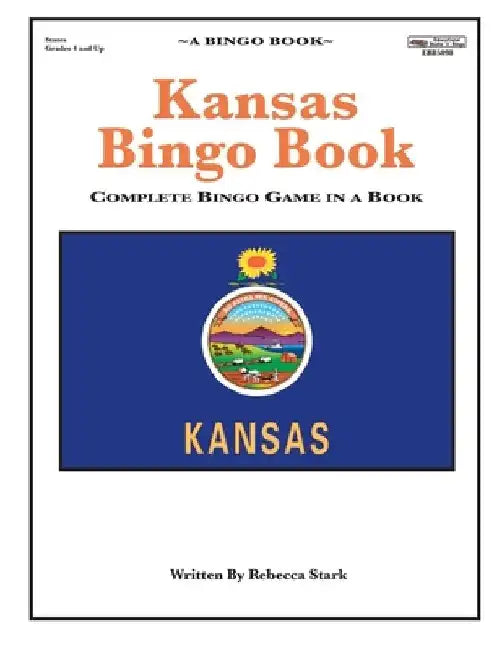 Kansas Bingo Book: Complete Bingo Game In A Book by Rebecca Sark
