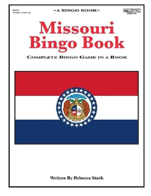 Missouri Bingo Book: Complete Bingo Game In A Book by Rebecca Stark