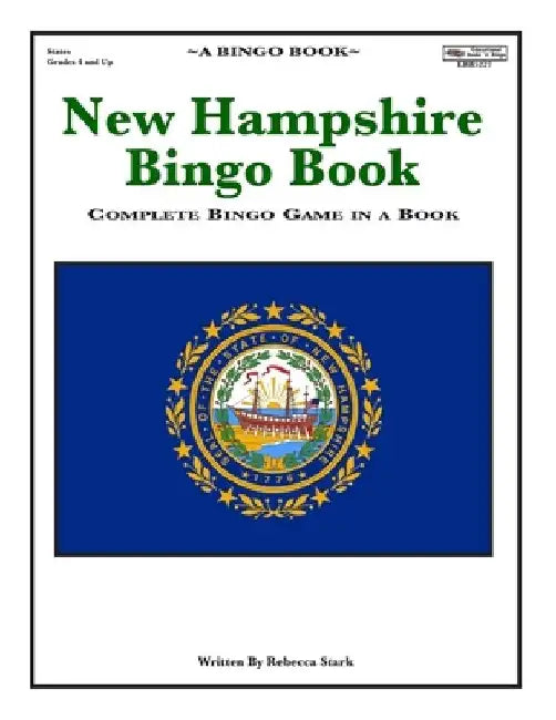 New Hampshire Bingo Book: Compkete Bingo Game In A Book by Rebecca Stark