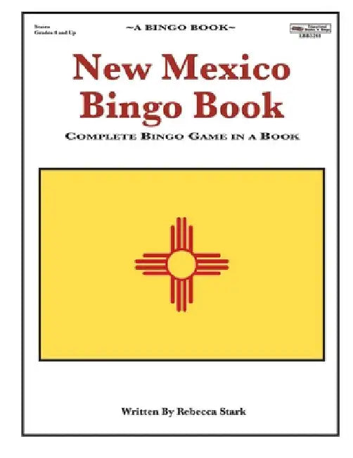 New Mexico Bingo Book: Complete Bingo Game In A Book by Rebecca Stark