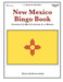 New Mexico Bingo Book: Complete Bingo Game In A Book by Rebecca Stark