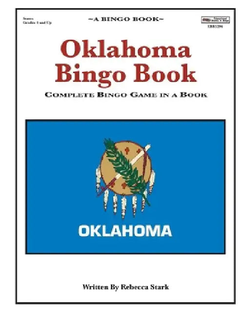 Oklahoma Bingo Book: Complete Bingo Game In A Book by Rebecca Stark