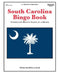 South Carolina Bingo Book: Complete Bingo Game In A Book by Rebecca Stark