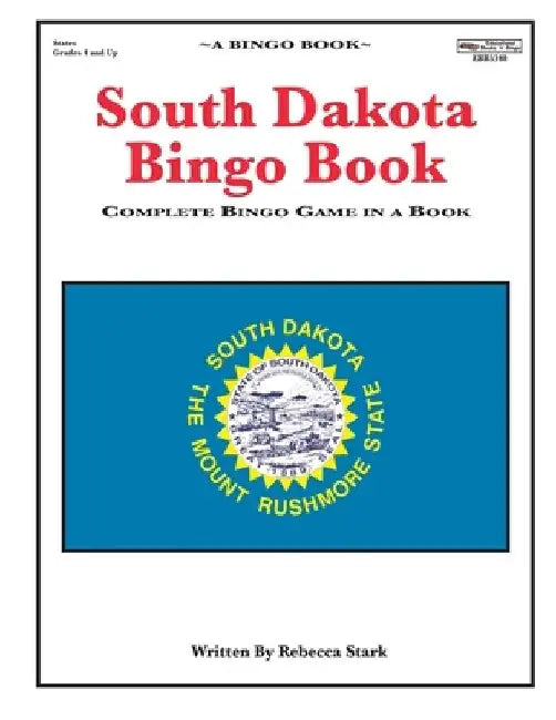 South Dakota Bingo Book: Complete Bingo Game In A Book by Rebecca Stark