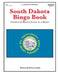 South Dakota Bingo Book: Complete Bingo Game In A Book by Rebecca Stark