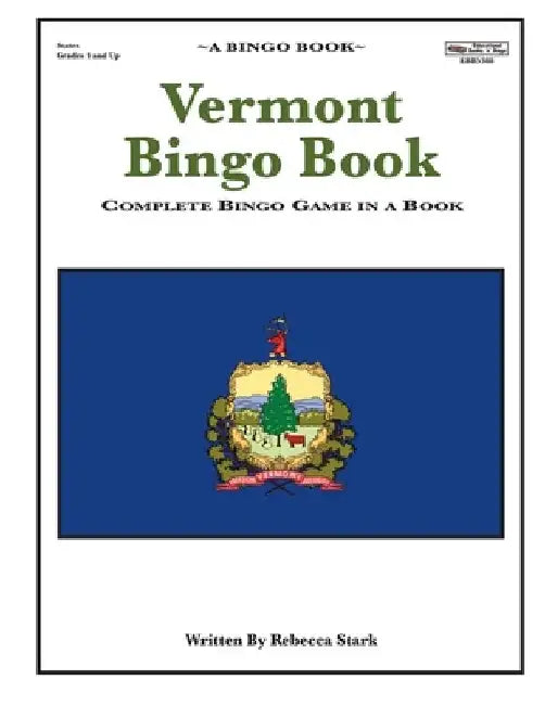 Vermont Bingo Book: Complete Bingo Game In A Book by Rebecca Stark