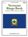 Vermont Bingo Book: Complete Bingo Game In A Book by Rebecca Stark