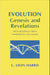 Evolution: Genesis and Revelations: With Readings from Empedocles to Wilson by C. Leon Harris