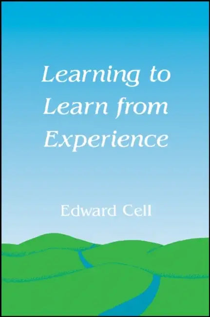 Learning to Learn from Experience by Edward Cell