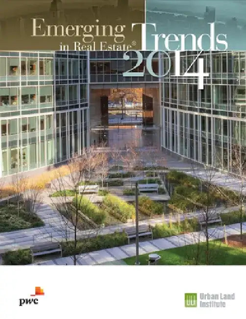 Emerging Trends in Real Estate 2014 by PricewaterhouseCoopers