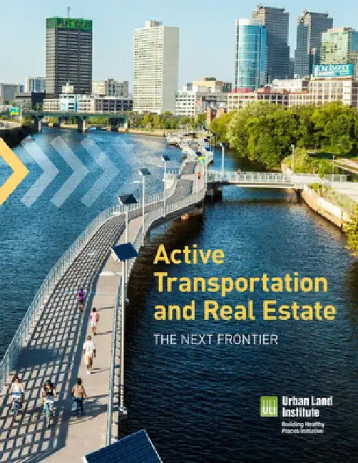 Active Transportation and Real Estate by Rachel MacCleery