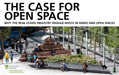The Case for Open Space: Why the Real Estate Industry Should Invest in Parks and Open Spaces by Chris Dunn