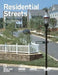 Residential Streets by Walter M. Kulash