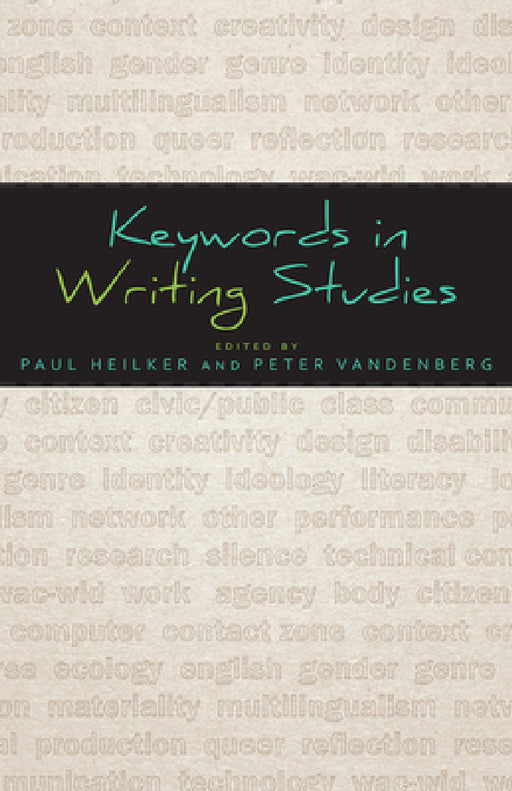 Keywords in Writing Studies by Paul Heilker