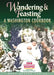 Wandering and Feasting: A Washington Cookbook by Mary Houser Caditz