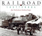 Railroad Shutterbug: Jim Fredrickson's Northern Pacific by Jim Fredrickson, Jim Fredrickson