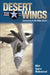 Desert Wings: Controversy in the Idaho Desert by Niels Sparre Nokkentved