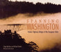 Spanning Washington: Historic Highway Bridges of the Evergreen State by Craig Holstine, Richard Hobbs, Douglas B. MacDonald