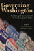 Governing Washington: Politics and Government in the Evergreen State by Cornell W. Clayton, Nicholas P. Lovrich, David Ammons