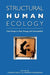 Structural Human Ecology: New Essays in Risk, Energy, and Sustainability by Thomas Dietz, Andrew Jorgenson, Nadine Bratchatzek