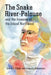 The Snake River-Palouse and the Invasion of the Inland Northwest by Clifford E. Trafzer, Richard D. Scheuerman, Wewa Wilson Jr.