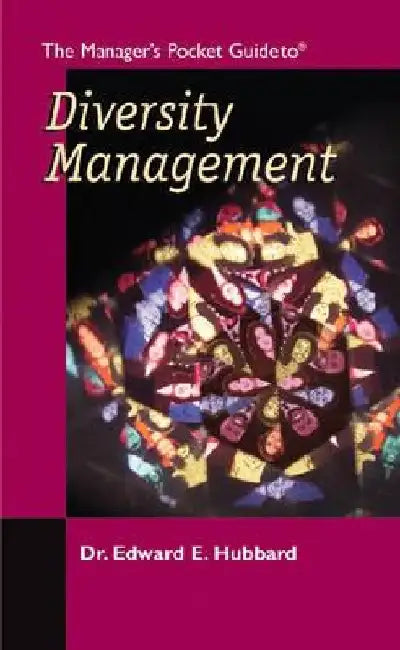 The Manager's Pocket Guide to Diversity Management by Edward E. Hubbard