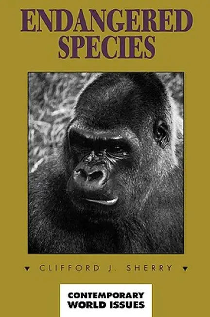 Endangered Species: A Reference Handbook by Clifford J. Sherry