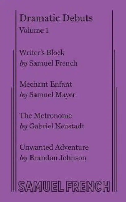 Dramatic Debuts Volume 1 by Samuel Mayer