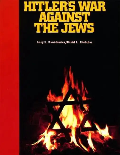 Hitler's War Against the Jews: A Young Reader's by Behrman House