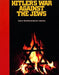 Hitler's War Against the Jews: A Young Reader's by Behrman House