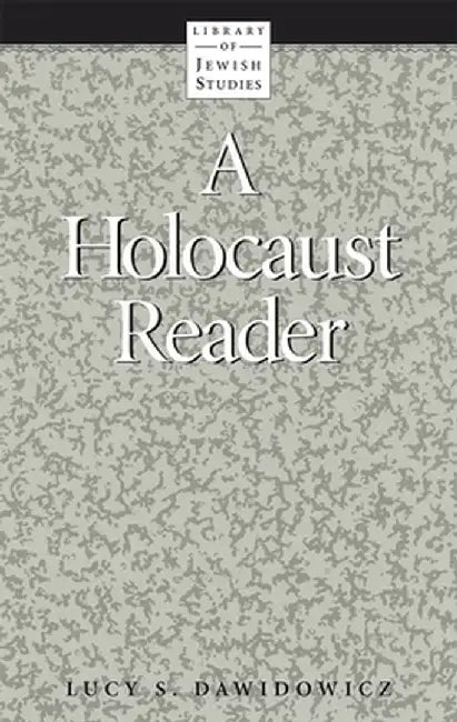 A Holocaust Reader by Lucy Dawidowicz