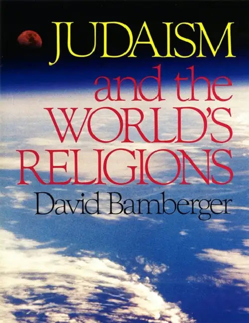 Judaism and the World's Religions by Behrman House